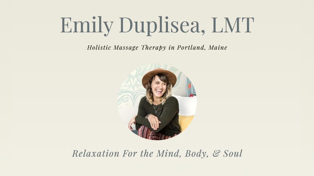 Emily Duplisea – Holistic Massage Therapy in Portland Maine